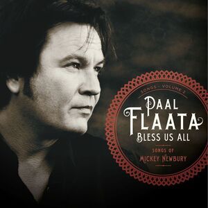 Paal Flaata - Bless Us All-The Songs of Mickey Newbury  CD